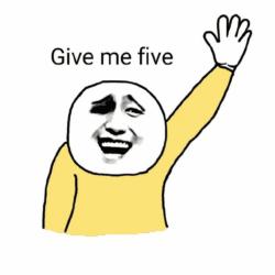give me five-